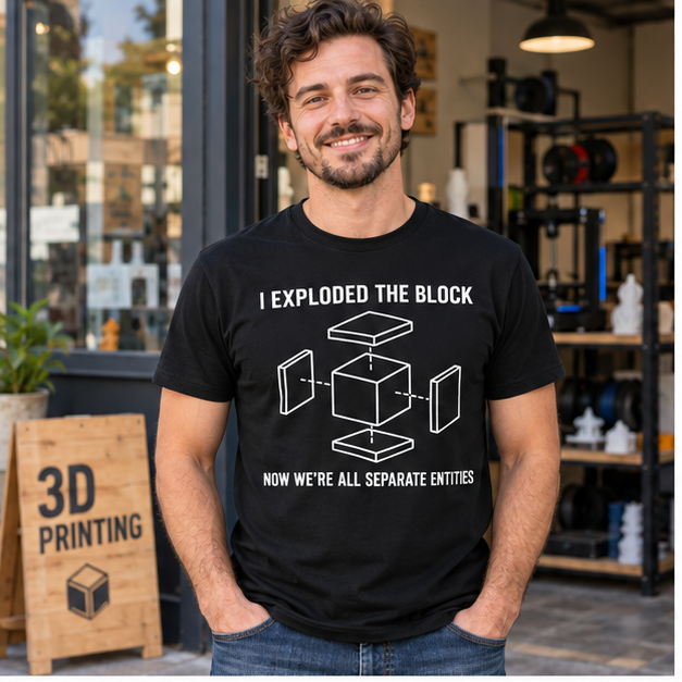 I Exploded the Block – AutoCAD Shirt