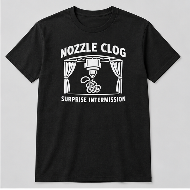Nozzle Clog: Surprise Intermission