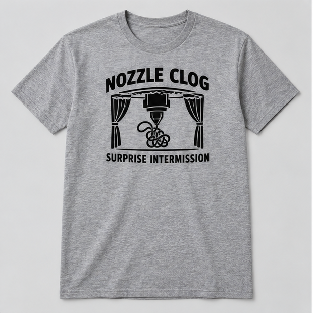 Nozzle Clog: Surprise Intermission