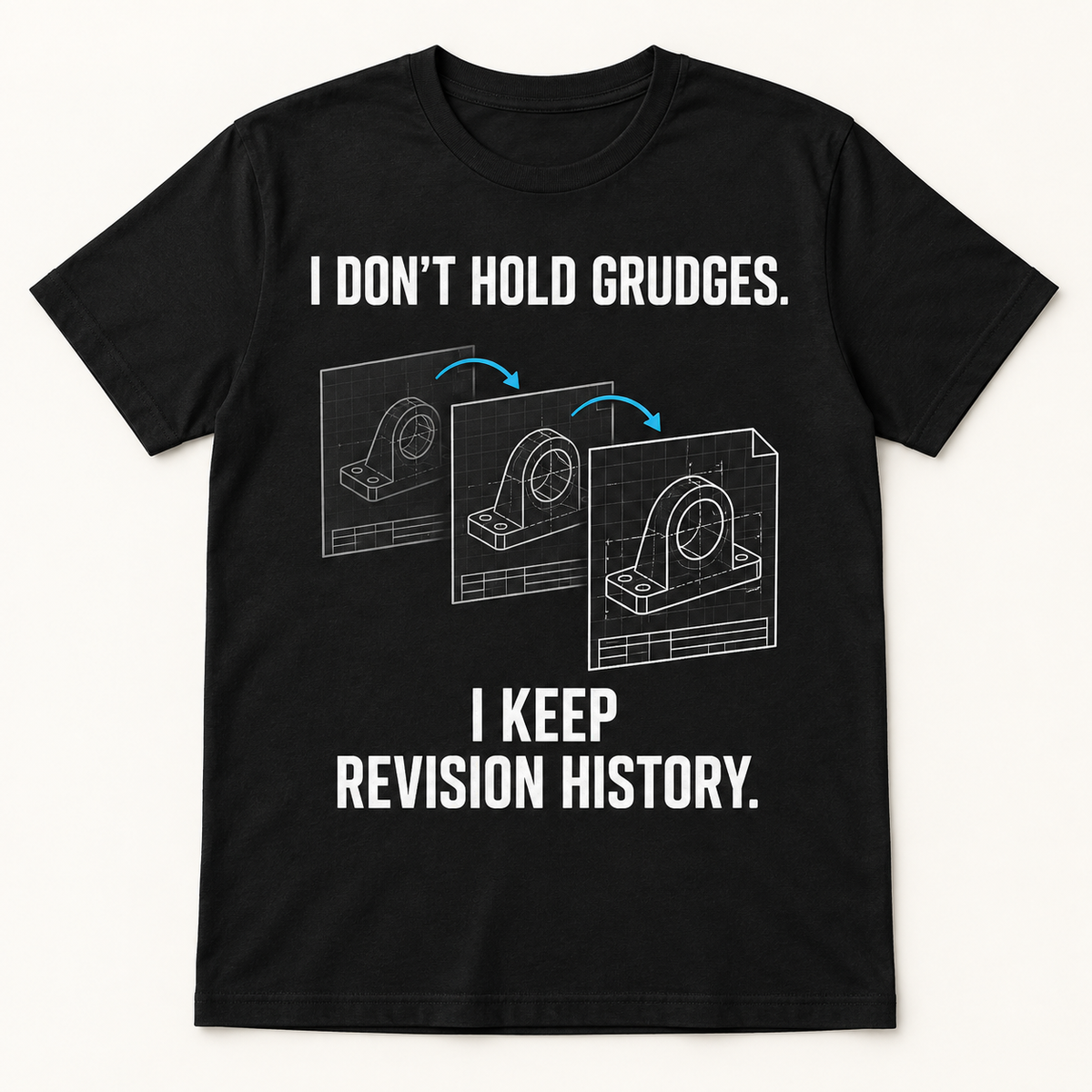 I Don't Hold Grudges. I Keep Revision History.