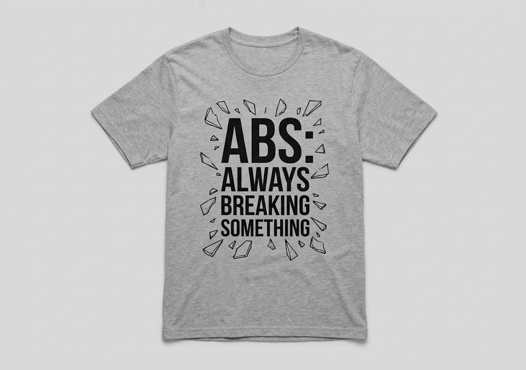 ABS: Always Breaking Something